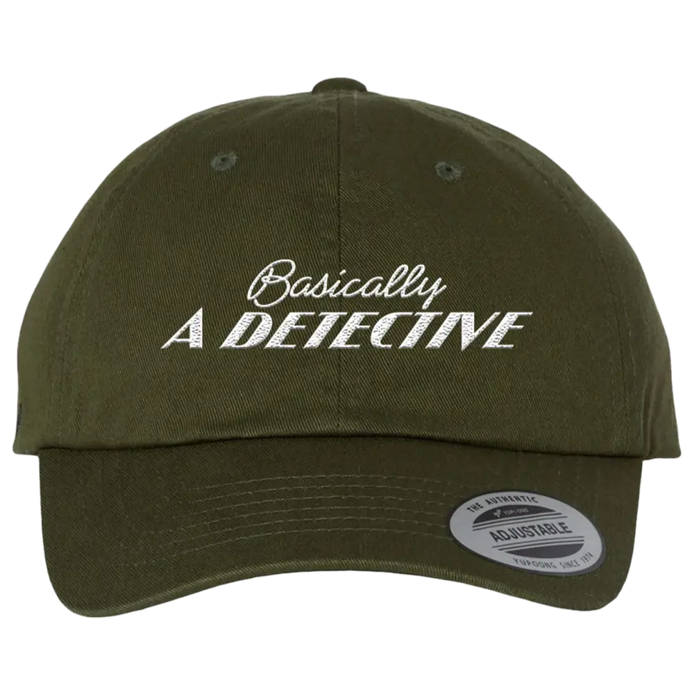 Dark green baseball cap with white text reading ’Basically A DETECTIVE’ on the front.