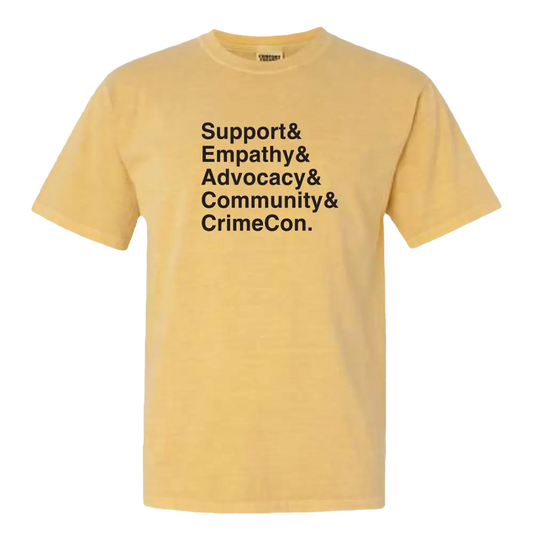 Yellow t-shirt with black text listing supportive concepts and ’CrimeCon.’