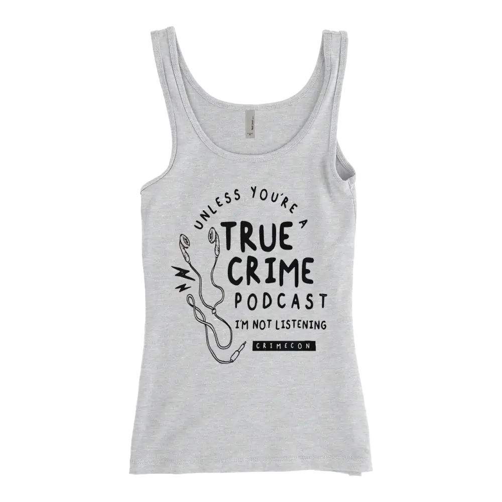 Light gray tank top with ’True Crime Podcast’ text and microphone graphic printed on the front.